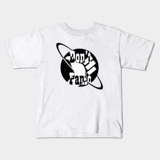 Don't PANIC! Kids T-Shirt